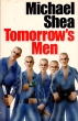 Tomorrow's Men Букинистическое издание Сохранность: Хорошая 1982 г Суперобложка, 204 стр ISBN 0-297-78168-5 Язык: Английский инфо 7019s.